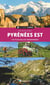 Le Guide Rando Pyrénées Est