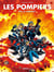 Les pompiers Tome 9 : feu à volonté !