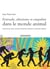 ENTRAIDE, ALTRUISME ET EMPATHIE DANS LE MONDE ANIMAL - INTERACTIONS ENTRE ANIMAUX, HUMAINS-ANIMAUX E