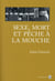 Sexe mort et pêche à la mouche