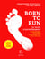 Born to run, le guide d'entraînement : Tome 2