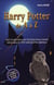 Le monde magique de Harry Potter de A à Z