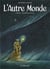 L'autre monde - cycle 4 Tome 2 : les brouillons t.2