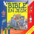 Bible en jeux Tome 1 - récits, énigmes, activités