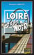 Loire, c'est noir