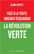 Face à la toute-urgence écologique : la révolution verte