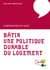 BATIR UNE POLITIQUE DURABLE DU LOGEMENT