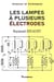 Les lampes à plusieurs électrodes