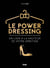 Le power dressing : un look à la hauteur de votre ambition
