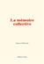 La memoire collective