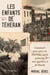 Les Enfants de Téhéran - Comment mon père et 250 000 Juifs polonais ont survécu à la Shoah