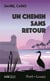Un chemin sans retour