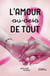 L'amour au-delà de tout