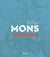 Histoire de la ville de Mons : Politique. Militaire. Aménagement du territoire
