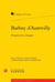 Barbey d'Aurevilly - perspectives critiques