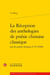 La réception des anthologies de poésie chinoise classique par les poètes français (1735-2008)
