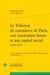 Le Tribunal de commerce de Paris, une institution limite et son capital social (2000-2005)