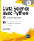 Data Science avec Python - Le guide indispensable : Livre avec complément vidéo : Visualisation de données avec Numpy et Pandas