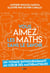 Vous aimez les maths sans le savoir