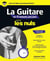 Apprendre la guitare en 15 minutes par jour pour les nuls