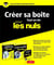 Créer sa boîte pour les nuls