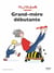 Grand-mère débutante (3e édition)