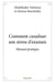 Comment canaliser son stress d'examen : Manuel pratique