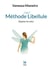 Méthode Libellule : Déploie tes ailes