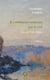 Je commence toujours par le ciel : Une vie d'Alfred Sisley