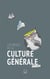 Les bases de la culture générale