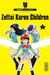 Zettai Karen Children - Tome 1