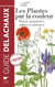 Les plantes par la couleur - fleurs, graminées, arbres et arbustes