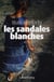 Les sandales blanches