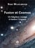 Fusion et cosmos - un fabuleux voyage à trvers l'univers