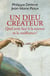 Un Dieu créateur. qu'est ce que ça veut dire ?