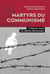 Martyrs du communisme : 7 évêques dans les geoles roumaines