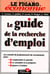 Le guide de la recherche d'emploi
