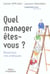 Quel manager etes-vous ? etalonnez vos pratiques