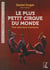 L'aventure humaine du plus petit cirque du monde