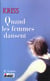 Quand les femmes dansent