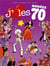 J'aime les années 70 Tome 2