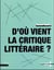 D'où vient la critique littéraire ?