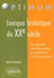 Lexique historique du xxe siecle classes preparatoires instituts d'etudes politiques concours