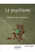 Le psychisme - réalité et sujet psychiques