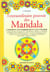 L'extraordinaire pouvoir des mandala