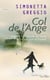 Col de l'ange - disparu sans laisser de trace, il veille sur ceux qu'il aime