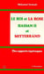 Rle oi et la rose - Hassan II et Mitterrand - des rapports équivoques