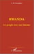 Rwanda, un peuple avec une histoire