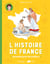 L'histoire de France racontée pour les écoliers - mon livret CE1