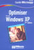 Optimiser windows xp (2e edition)